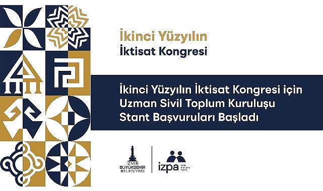 İkinci Yüzyılın İktisat Kongresi için uzman sivil toplum kuruluşu stant başvuruları başladı