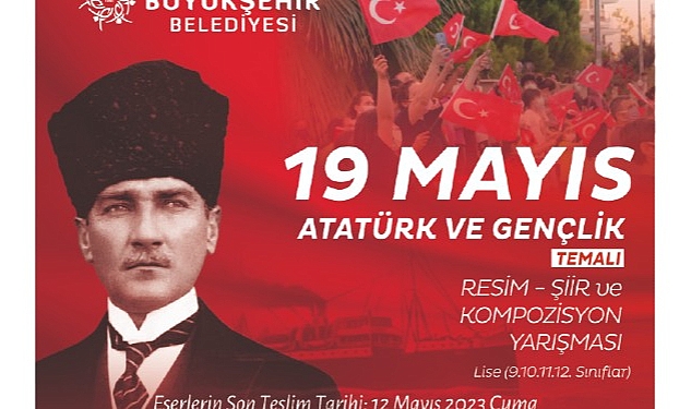 Aydın Büyükşehir Belediyesi, '19 Mayıs Atatürk ve Gençlik' temalı yarışma