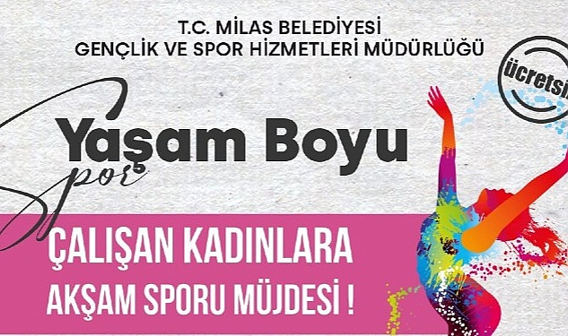 Milas Belediyesi'nden Çalışan Kadınlar İçin “Akşam Sporu”